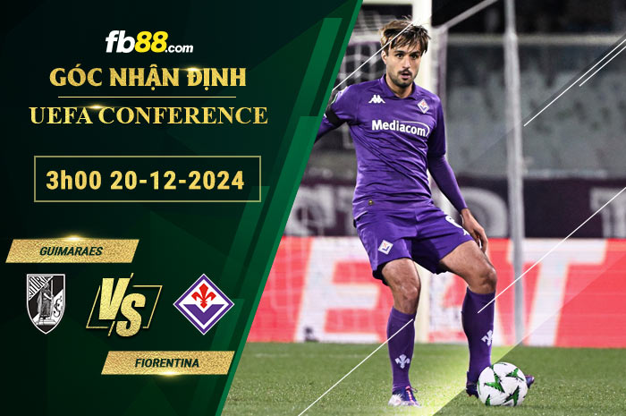 Fb88 soi kèo trận đấu Guimaraes vs Fiorentina