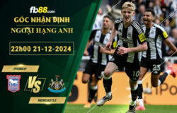 Fb88 soi kèo trận đấu Ipswich vs Newcastle