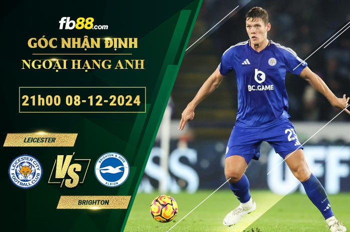 Fb88 soi kèo trận đấu Leicester vs Brighton