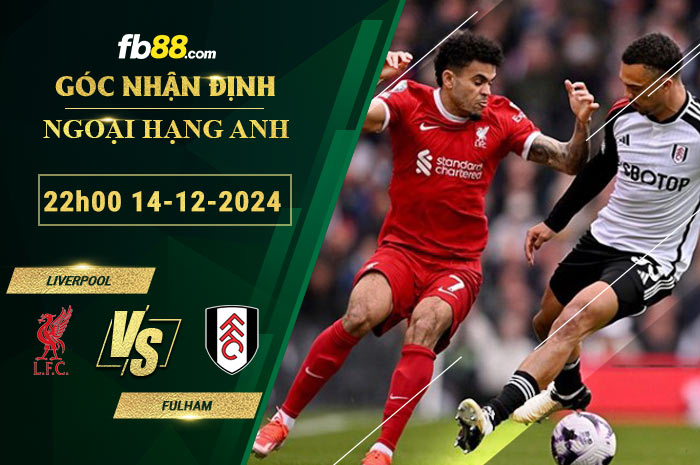 Fb88 soi kèo trận đấu Liverpool vs Fulham