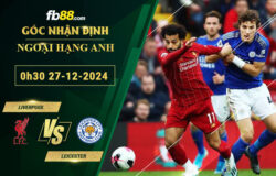 Fb88 soi kèo trận đấu Liverpool vs Leicester