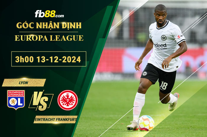 Fb88 soi kèo trận đấu Lyon vs Eintracht Frankfurt