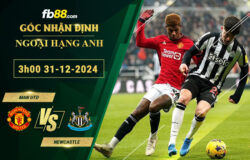 Fb88 soi kèo trận đấu Man Utd vs Newcastle