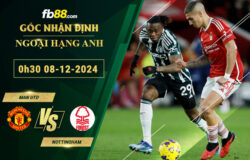 Fb88 soi kèo trận đấu Man Utd vs Nottingham