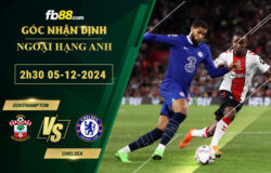 Fb88 soi kèo trận đấu Southampton vs Chelsea