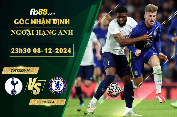 Fb88 soi kèo trận đấu Tottenham vs Chelsea