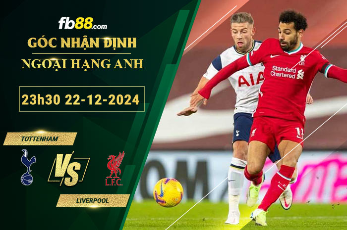 Fb88 soi kèo trận đấu Tottenham vs Liverpool