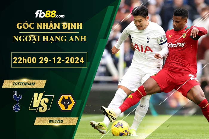 Fb88 soi kèo trận đấu Tottenham vs Wolves