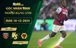 Fb88 soi kèo trận đấu West Ham vs Wolves