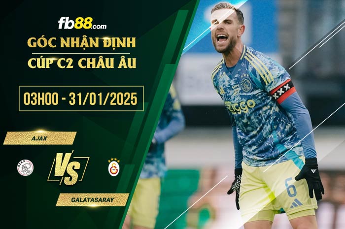 fb88-soi kèo Ajax vs Galatasaray