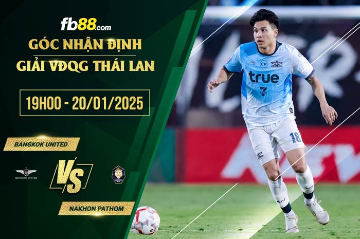 fb88-soi kèo Bangkok United vs Nakhon Pathom