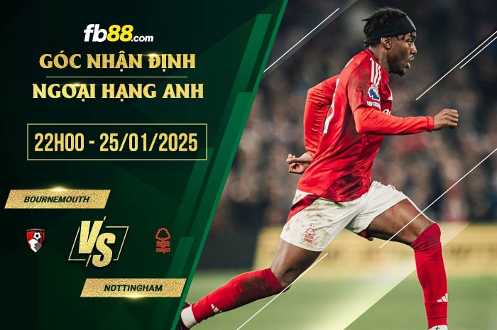 fb88-chi tiết kèo trận đấu Bournemouth vs Nottingham