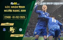 fb88-soi kèo Everton vs Leicester