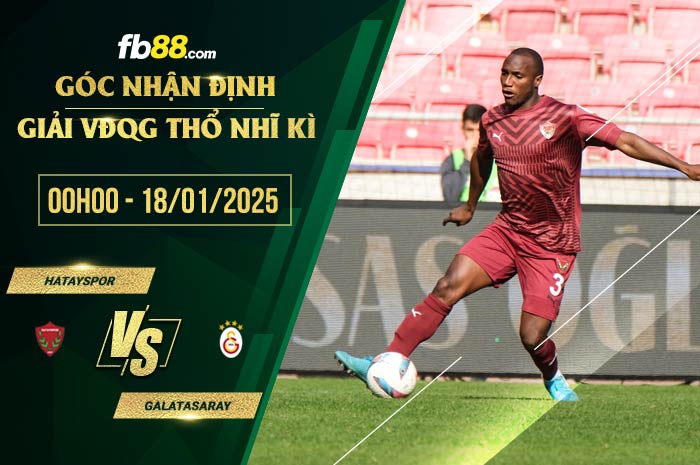 fb88-soi kèo Hatayspor vs Galatasaray