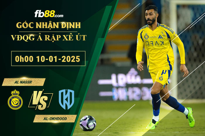 Fb88 soi kèo trận đấu Al Nassr vs Al-Okhdood