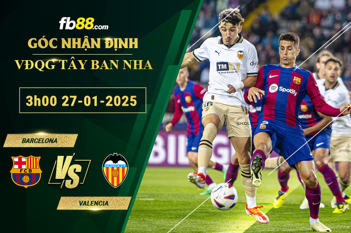 Fb88 soi kèo trận đấu Barcelona vs Valencia