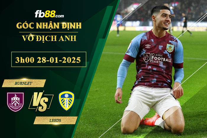 fb88-soi-keo-tran-dau-Burnley-vs-Leeds-28-01-2025