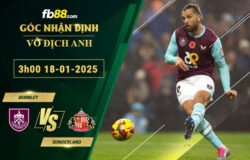 Fb88 soi kèo trận đấu Burnley vs Sunderland