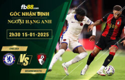 Fb88 soi kèo trận đấu Chelsea vs Bournemout