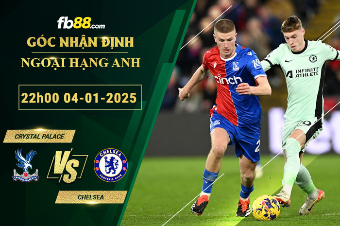 Fb88 soi kèo trận đấu Crystal Palace vs Chelsea