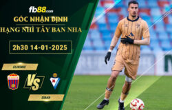 Fb88 bảng kèo trận đấu Eldense vs Eibar