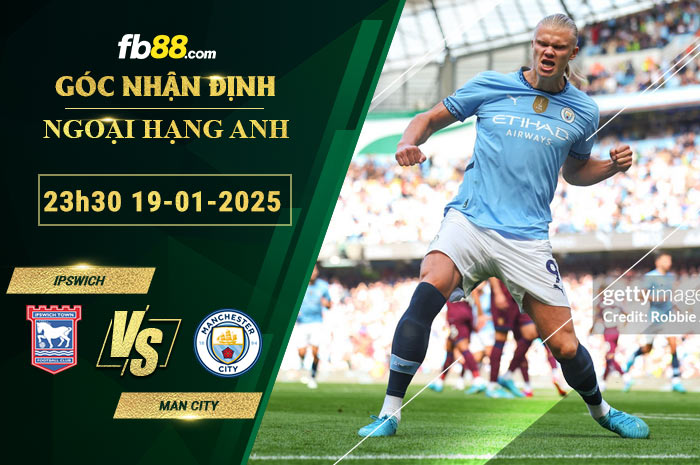 Fb88 soi kèo trận đấu Ipswich vs Man City