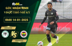 Fb88 soi kèo trận đấu Konyaspor vs Fenerbahce