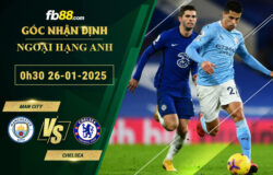 Fb88 soi kèo trận đấu Man City vs Chelsea