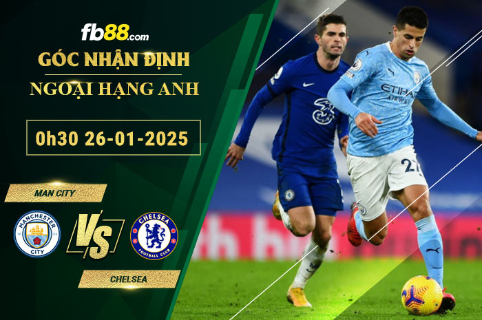 Fb88 soi kèo trận đấu Man City vs Chelsea