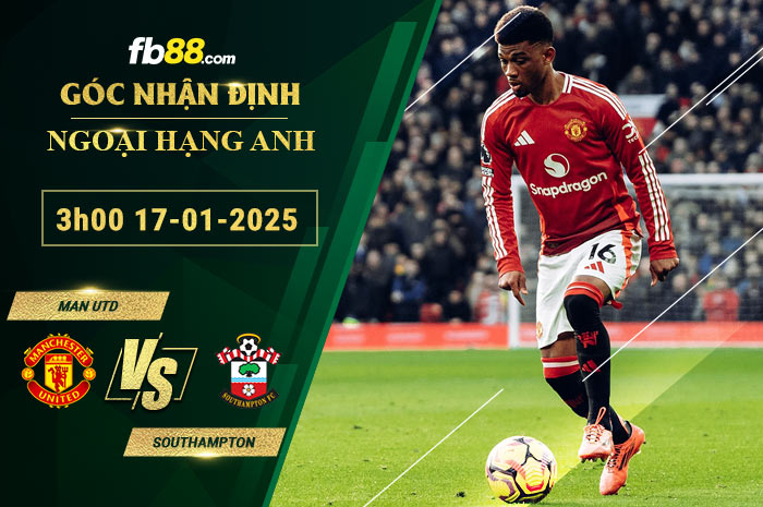 Fb88 soi kèo trận đấu Man Utd vs Southampton