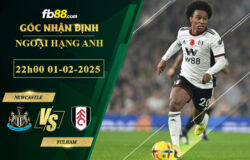 fb88-soi-keo-tran-dau-Newcastle-vs-Fulham-01-02-2025