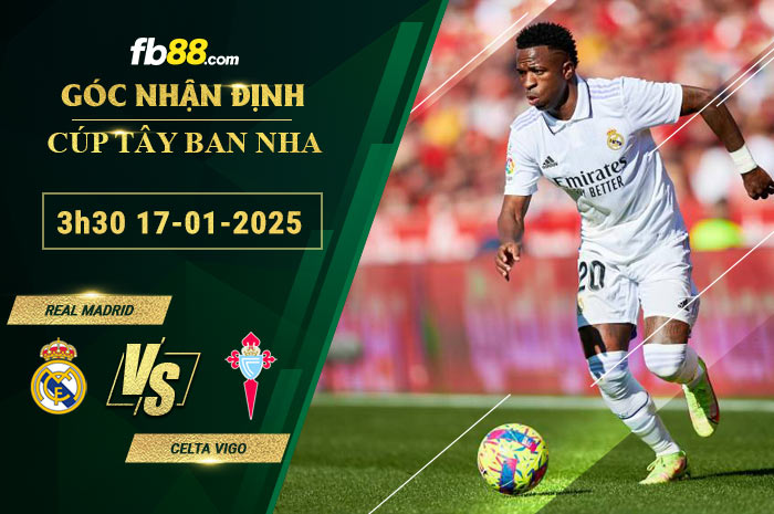 Fb88 soi kèo trận đấu Real Madrid vs Celta Vigo