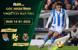 Fb88 soi kèo trận đấu Sociedad vs Villarreal