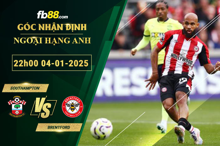 Fb88 soi kèo trận đấu Southampton vs Brentford