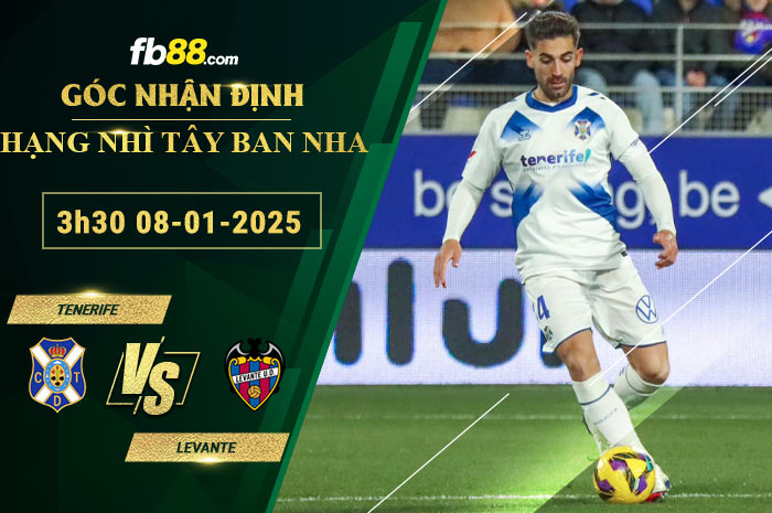 Fb88 soi kèo trận đấu Tenerife vs Levante
