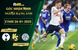 Fb88 bảng kèo trận đấu Tottenham vs Leicester