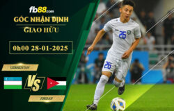 fb88-soi-keo-tran-dau-Uzbekistan-vs-Jordan-28-01-2025