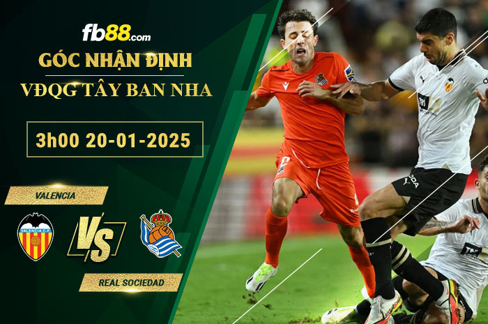 Fb88 soi kèo trận đấu Valencia vs Real Sociedad