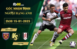 Fb88 soi kèo trận đấu West Ham vs Fulha