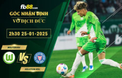 Fb88 soi kèo trận đấu Wolfsburg vs Holstein Kiel