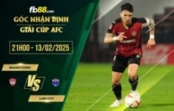 fb88-soi kèo Muangthong United vs Lion City