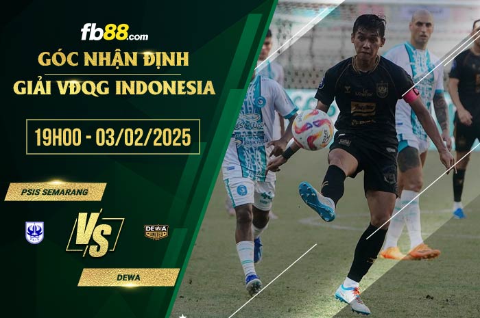 fb88-soi kèo PSIS Semarang vs Dewa