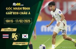 fb88-soi kèo U20 Thái Lan vs U20 Hàn Quốc