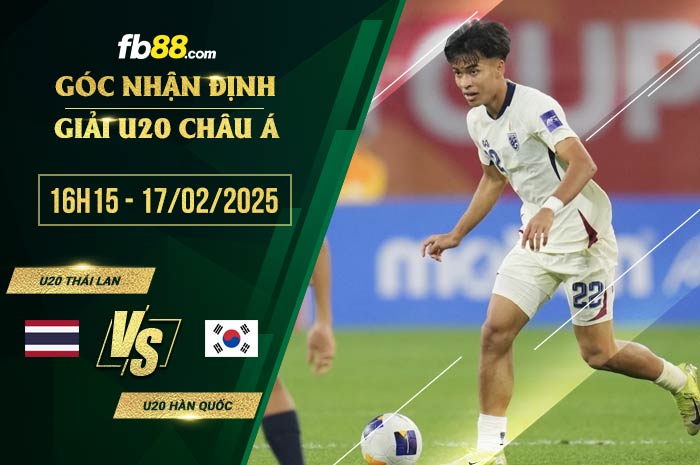 fb88-soi kèo U20 Thái Lan vs U20 Hàn Quốc