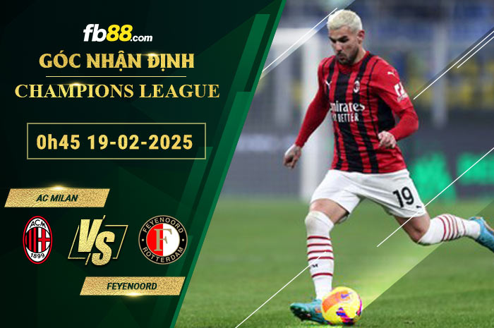 fb88-soi-keo-tran-dau-AC-Milan-vs-Feyenoord-19-02-2025