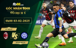 fb88-soi-keo-tran-dau-AC-Milan-vs-Inter-Milan-03-02-2025