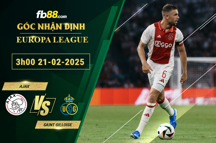 Fb88 soi kèo trận đấu Ajax vs Saint Gilloise