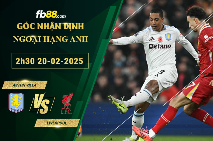 Fb88 soi kèo trận đấu Aston Villa vs Liverpool