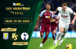 fb88-soi-keo-tran-dau-Aston-Villa-vs-Tottenham-10-02-2025