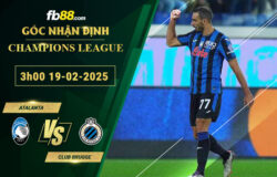 fb88-soi-keo-tran-dau-Atalanta-vs-Club-Brugge-19-02-2025